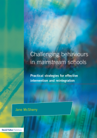Omslagafbeelding: Challenging Behaviour in Mainstream Schools 1st edition 9781853467462