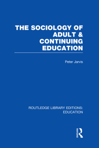 表紙画像: The Sociology of Adult & Continuing Education 1st edition 9780415750721