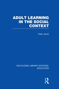 Imagen de portada: Adult Learning in the Social Context 1st edition 9781138006393