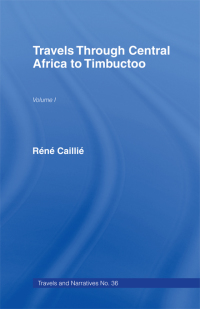 Imagen de portada: Travels Through Central Africa to Timbuctoo and Across the Great Desert to Morocco, 1824-28 1st edition 9780415427913