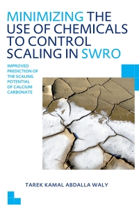 Cover image: Minimizing the Use of Chemicals to Control Scaling in Sea Water Reverse Osmosis: Improved Prediction of the Scaling Potential of Calcium Carbonate 1st edition 9781138424302