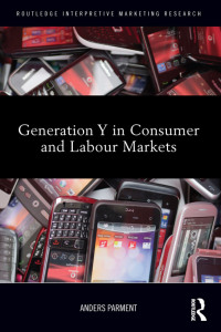 Cover image: Generation Y in Consumer and Labour Markets 1st edition 9781138945685