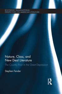Imagen de portada: Nature, Class, and New Deal Literature 1st edition 9781138548022