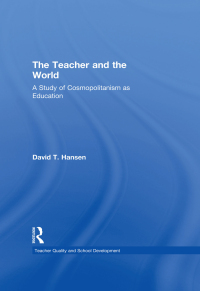 Cover image: The Teacher and the World 1st edition 9780415783316