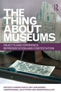 Titelbild: The Thing about Museums 1st edition 9780415679046