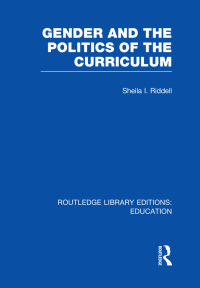 表紙画像: Gender and the Politics of the Curriculum 1st edition 9781138006362