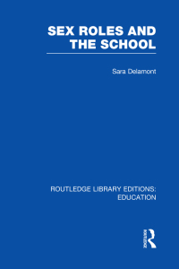 Cover image: Sex Roles and the School 1st edition 9780415683586