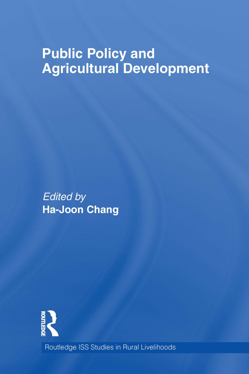 Public Policy and Agricultural Development 1st Edition