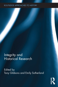 Omslagafbeelding: Integrity and Historical Research 1st edition 9780415894364