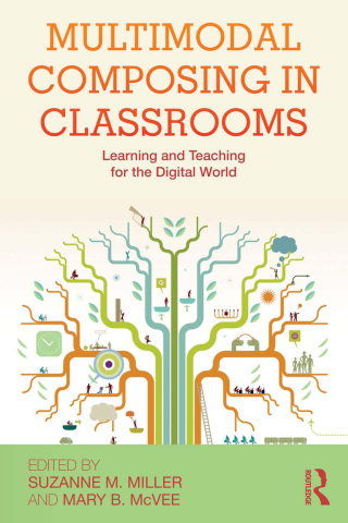 Omslagafbeelding: Multimodal Composing in Classrooms 1st edition 9780415897488