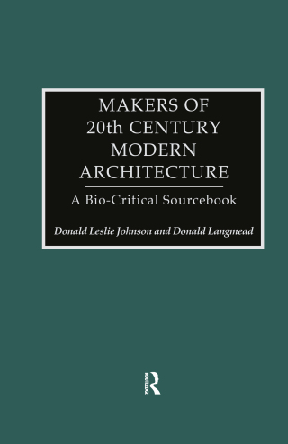 Cover image: Makers of 20th-Century Modern Architecture 1st edition 9781884964930