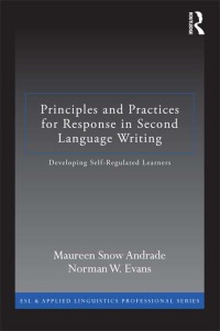 Cover image: Principles and Practices for Response in Second Language Writing 1st edition 9780415897020