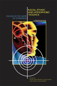Imagen de portada: Racial, Ethnic, and Homophobic Violence 1st edition 9780415574358