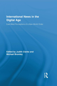 صورة الغلاف: International News in the Digital Age 1st edition 9781138806498