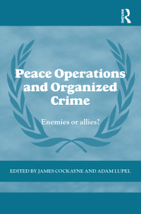 Imagen de portada: Peace Operations and Organized Crime 1st edition 9780415601702