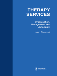 Cover image: Therapy Services: Organistion 1st edition 9781138418202