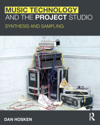 Imagen de portada: Music Technology and the Project Studio 1st edition 9780415878289
