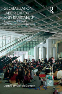 Imagen de portada: Globalization, Labor Export and Resistance 1st edition 9780415603799