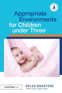 Cover image: Appropriate Environments for Children under Three 1st edition 9780415612630