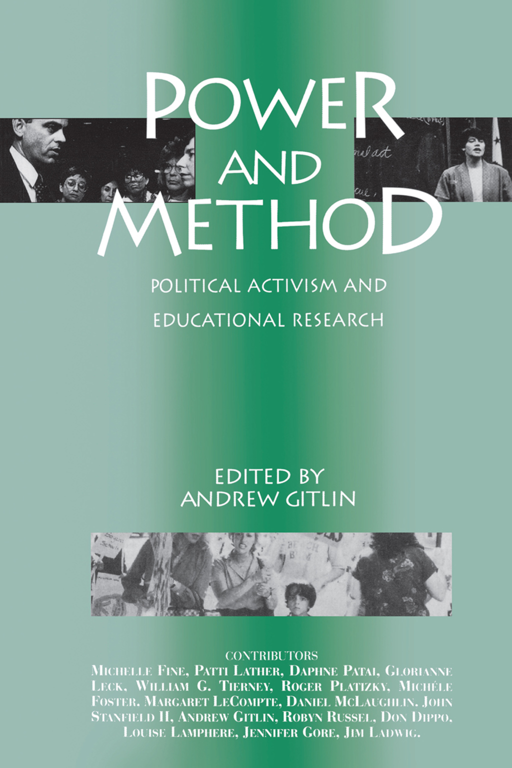Power and Method Political Activism and Educational Research 1st Edition