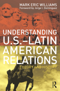 Imagen de portada: Understanding U.S.-Latin American Relations 1st edition 9780415993142