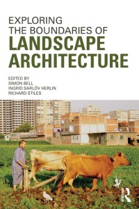 Omslagafbeelding: Exploring the Boundaries of Landscape Architecture 1st edition 9780415679848