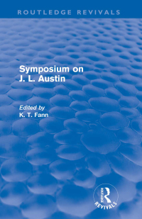 Cover image: Symposium on J. L. Austin (Routledge Revivals) 1st edition 9780415681209