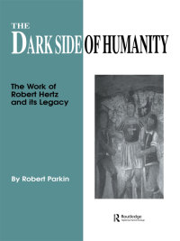 Cover image: The Dark Side of Humanity 1st edition 9781138967205