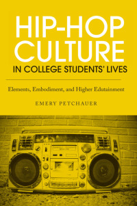 Imagen de portada: Hip-Hop Culture in College Students' Lives 1st edition 9780415889711