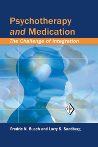 Imagen de portada: Psychotherapy and Medication 1st edition 9780881634518