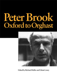 Imagen de portada: Peter Brook: Oxford to Orghast 1st edition 9789057022081