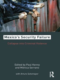 Cover image: Mexico's Security Failure 1st edition 9780415893282
