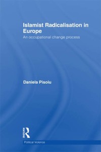 Cover image: Islamist Radicalisation in Europe 1st edition 9780415721585
