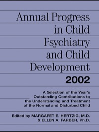 表紙画像: Annual Progress in Child Psychiatry and Child Development 2002 1st edition 9780415645874