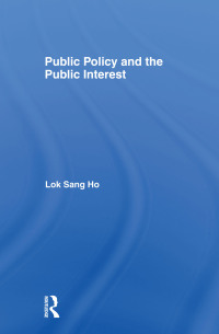 Imagen de portada: Public Policy and the Public Interest 1st edition 9780415702980