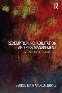 Titelbild: Redemption, Rehabilitation and Risk Management 1st edition 9781843922490