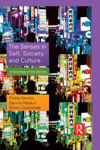 Cover image: The Senses in Self, Society, and Culture 1st edition 9780415879910