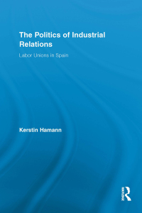 Imagen de portada: The Politics of Industrial Relations 1st edition 9780415884655