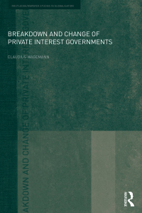 Imagen de portada: Breakdown and Change of Private Interest Governments 1st edition 9781138377011