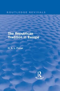 Imagen de portada: The Republican Tradition in Europe 1st edition 9780415679619