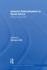 表紙画像: Islamist Radicalisation in North Africa 1st edition 9781138789005