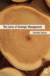 Cover image: The Cores of Strategic Management 1st edition 9780415886994