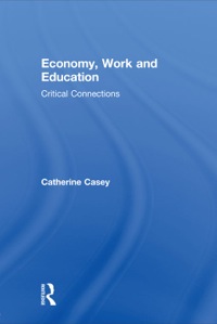 Omslagafbeelding: Economy, Work, and Education 1st edition 9780415886710