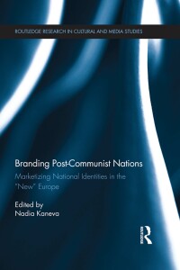 Imagen de portada: Branding Post-Communist Nations 1st edition 9781138776777