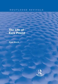 Imagen de portada: The Life of Ezra Pound 1st edition 9780415678681