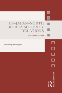Omslagafbeelding: US-Japan-North Korea Security Relations 1st edition 9780415782975