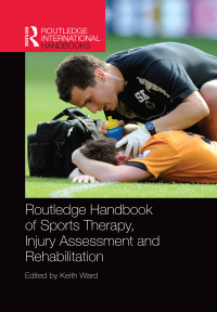 Imagen de portada: Routledge Handbook of Sports Therapy, Injury Assessment and Rehabilitation 1st edition 9781138559066