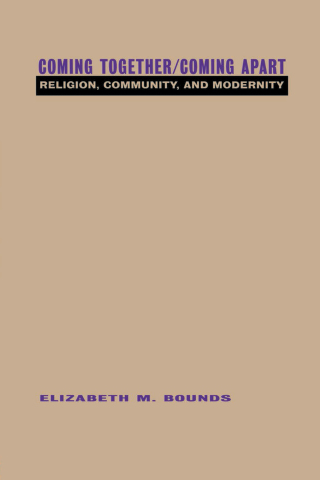 Cover image: Coming Together/Coming Apart 1st edition 9780415912624