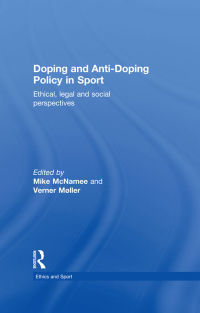 Cover image: Doping and Anti-Doping Policy in Sport 1st edition 9780415833509