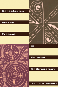 Imagen de portada: Genealogies for the Present in Cultural Anthropology 1st edition 9780415912648